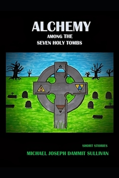 Paperback Alchemy among the Seven Holy Tombs Book
