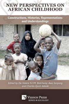 Paperback New Perspectives on African Childhood: Constructions, Histories, Representations and Understandings Book