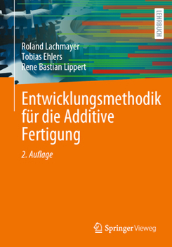 Paperback Entwicklungsmethodik Für Die Additive Fertigung [German] Book