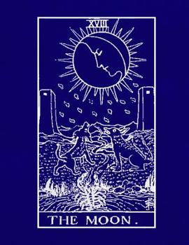 Paperback XVIII The Moon: Tarot Diary Log Book, Record and Interpret Readings, Daily Draw Journal Book