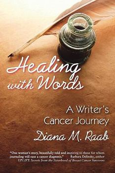 Paperback Healing With Words: A writer's cancer journey Book