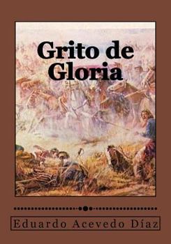 Grito de Gloria - Book #3 of the Trilogía Himno de sangre