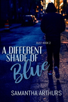 Paperback A Different Shade of Blue: Rust Book 2 Book