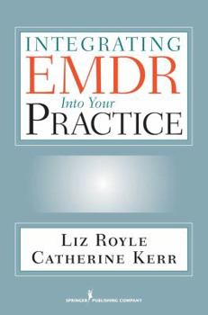 Paperback Integrating EMDR Into Your Practice Book