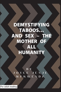Paperback Demystifying Taboos and Sex: The Mother of All Humanity Book