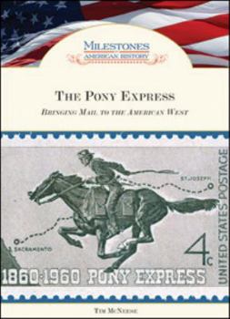 Hardcover The Pony Express: Bringing Mail to the American West Book