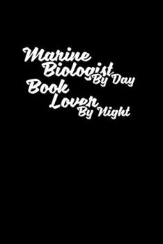 Marine Biologist by day book lover at night: 110 Game Sheets - 660 Tic-Tac-Toe Blank Games Soft Cover Book for Kids Traveling & Summer Vacations 6 x 9 in 15.24 x 22.86 cm Single Player Funny Great Gif