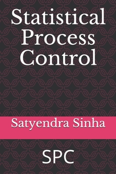 Statistical Process Control: SPC