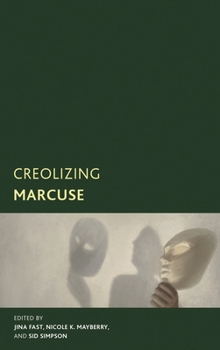 Hardcover Creolizing Marcuse Book