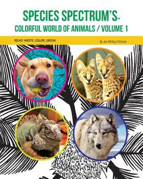 Paperback Species Spectrum's Colorful World of Animals: Volume 1 Book