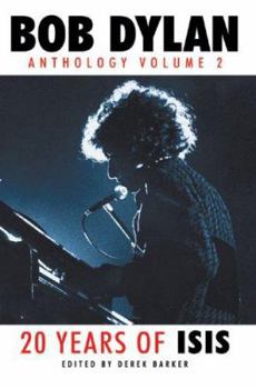 Paperback Bob Dylan: Anthology Volume 2: 20 Years of Isis Book