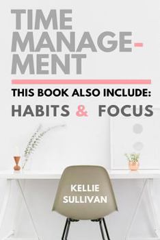 Paperback Self Discipline: 3 Manuscripts - Focus, Habits, Time Management Book