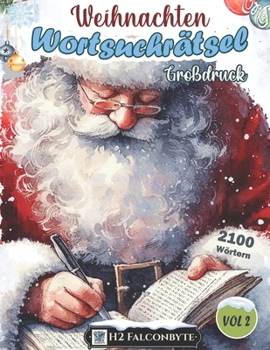 2100 Weihnachten Wortsuchrätsel Großdruck - Vol 2: Wörter Suchen mit Zitat zum Thema Urlaub für Erwachsene und Senioren in großer Schrift (German Edition)