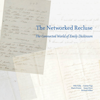 Paperback The Networked Recluse: The Connected World of Emily Dickinson Book