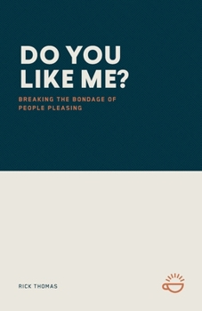 Paperback Do You Like Me?: Breaking the Bondage of People Pleasing Book
