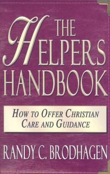 Paperback The Helpers Handbook: How to Offer Christian Care and Guidance Book
