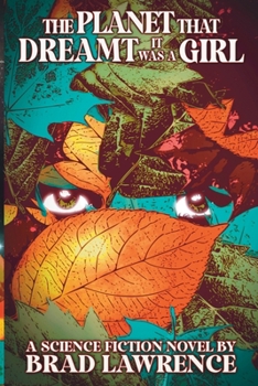 Paperback The Planet That Dreamt It Was a Girl Book