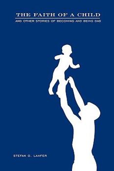 Paperback The Faith of a Child Book