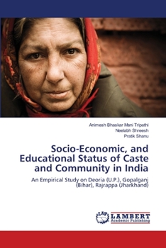 Paperback Socio-Economic, and Educational Status of Caste and Community in India Book