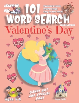 101 Word Search for Kids: SUPER KIDZ Book. Children - Ages 4-8 (US Edition). Custom Themed Words & Cute Candy Art Interior. 101 Puzzles & Solutions. Princess Kiss Frog. Easy to very learning vocabular