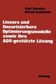 Paperback Lineare Und Linearisierbare Optimierungsmodelle Sowie Ihre Adv-Gestützte Lösung [German] Book
