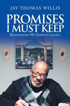 Paperback Promises I Must Keep: Maintaining My Family's Legacy Book