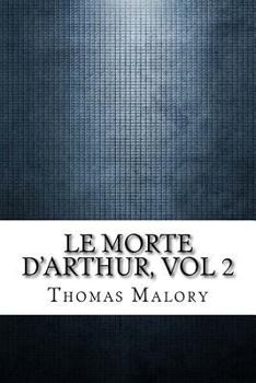 Paperback Le Morte D'Arthur, vol 2 Book