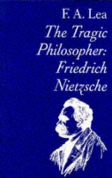 Paperback The Tragic Philosopher: Friedrich Nietzsche Book