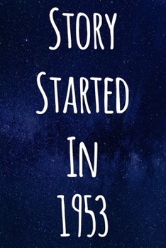 Paperback Story Started In 1953: The perfect gift for a birthday - unique personalised journal! Book