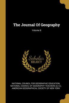 Paperback The Journal Of Geography; Volume 8 Book