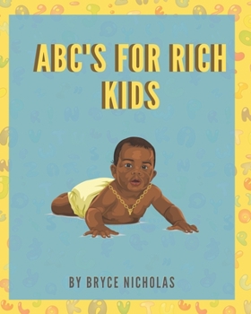 Paperback ABC's for Rich Kids Book