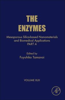 Hardcover Mesoporous Silica-Based Nanomaterials and Biomedical Applications - Part a: Volume 43 Book
