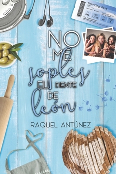 Paperback No me soples el diente de león [Spanish] Book