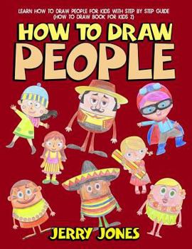 Paperback How to Draw People: Learn How to Draw People for Kids with Step by Step Guide Book
