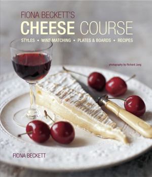 Hardcover Fiona Beckett's Cheese Course Book