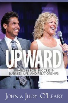 Paperback Upward: Strategies for Success in Business, Life, and Relationships Book