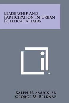 Paperback Leadership and Participation in Urban Political Affairs Book