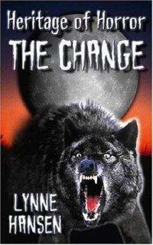 Paperback The Change, Book Two in the Heritage of Horror Series Book