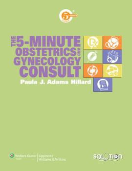 Hardcover The 5-Minute Obstetrics and Gynecology Consult [With Access Code] Book