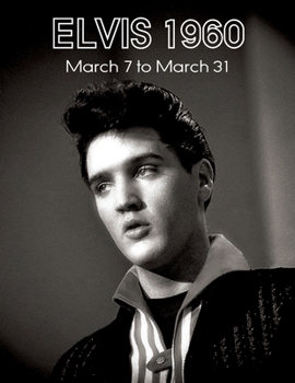 Paperback Elvis March7 to31, 1960 Book