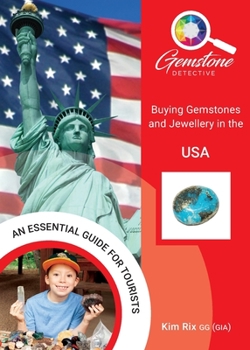 Paperback The Gemstone Detective: Buying Gemstones and Jewellery in the USA Book