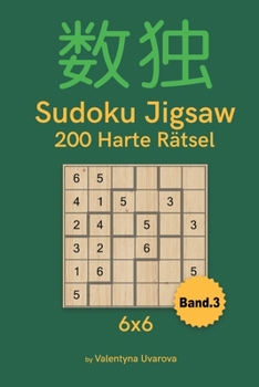 Paperback Sudoku Jigsaw: 200 Harte Rätsel 6x6 band. 3 [German] Book
