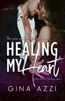 Healing My Heart - Book #4 of the Second Chance Chigago