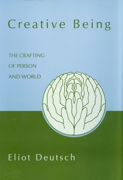 Hardcover Creative Being: The Crafting of Person and World Book