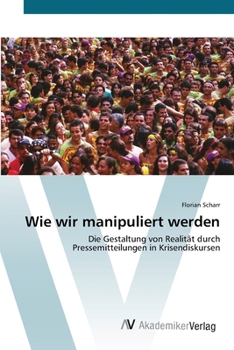 Paperback Wie wir manipuliert werden [German] Book