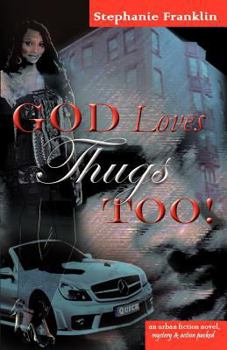 Paperback God Loves Thugs Too! Book