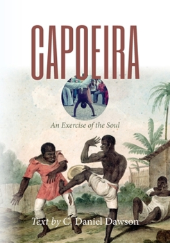 Paperback Capoeira: An Exercise of the Soul Book