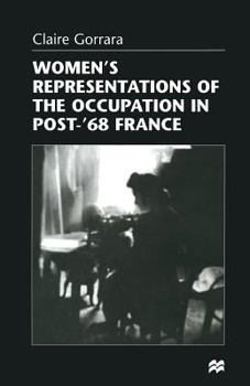 Paperback Women's Representations of the Occupation in Post-'68 France Book