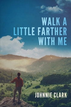 Paperback Walk a Little Farther With Me Book