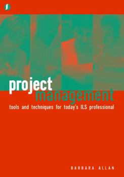 Paperback Project Management: Tools and Techniques for Today's Ils Professional Book